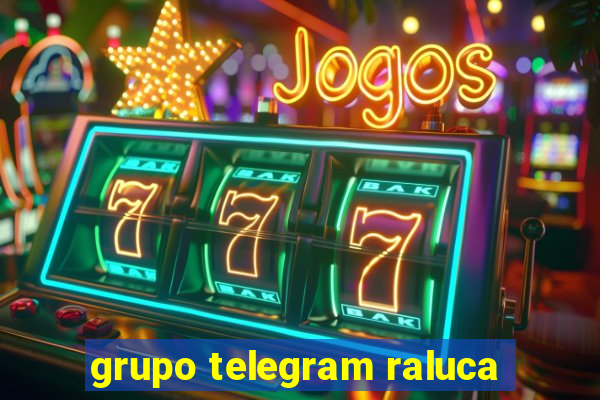 grupo telegram raluca